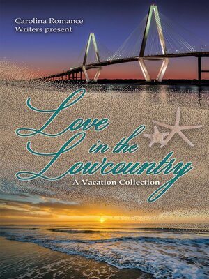 cover image of Love in the Lowcountry, a Vacation Collection